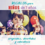 regalos niños 7 años